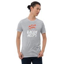 Load image into Gallery viewer, Bacon Helps Short-Sleeve Unisex T-Shirt